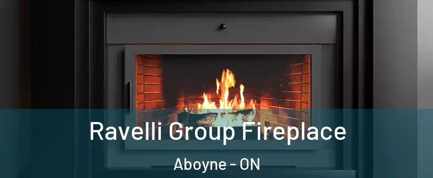  Ravelli Group Fireplace Aboyne - ON