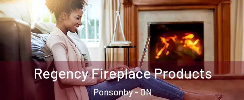  Regency Fireplace Products Ponsonby - ON