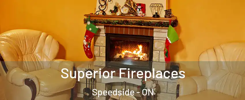  Superior Fireplaces Speedside - ON