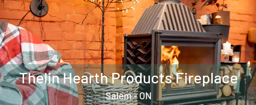  Thelin Hearth Products Fireplace Salem - ON