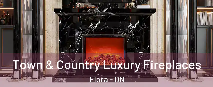  Town & Country Luxury Fireplaces Elora - ON