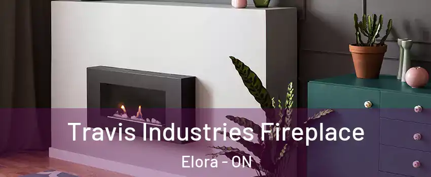  Travis Industries Fireplace Elora - ON