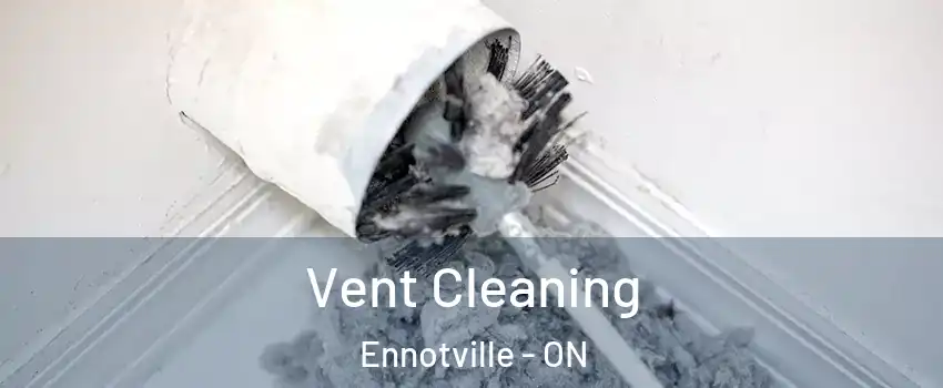  Vent Cleaning Ennotville - ON