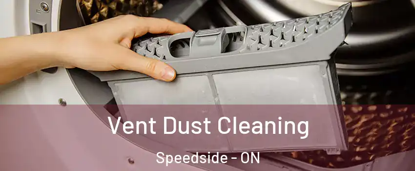  Vent Dust Cleaning Speedside - ON