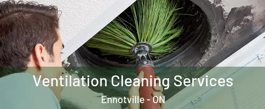  Ventilation Cleaning Services Ennotville - ON