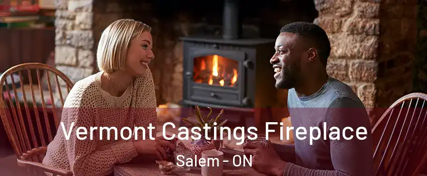  Vermont Castings Fireplace Salem - ON