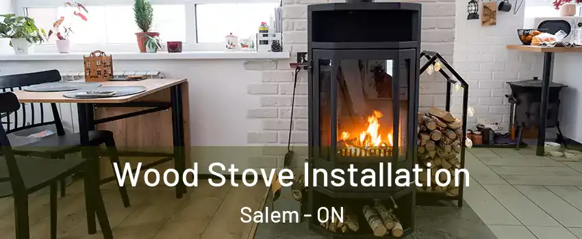  Wood Stove Installation Salem - ON
