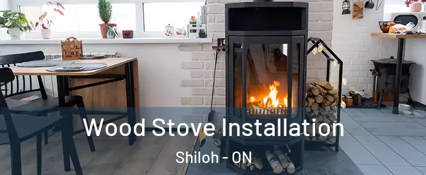  Wood Stove Installation Shiloh - ON